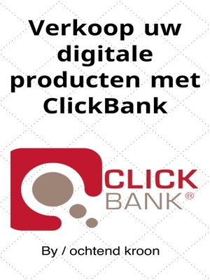 cover image of Verkoop uw digitale producten met ClickBank